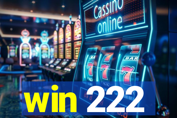 win 222